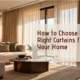 how-to-choose-the-right-curtains-for-your-home